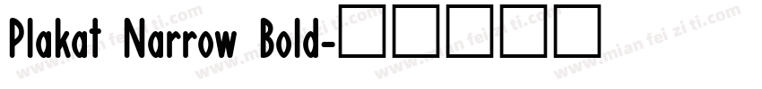 Plakat Narrow Bold字体转换